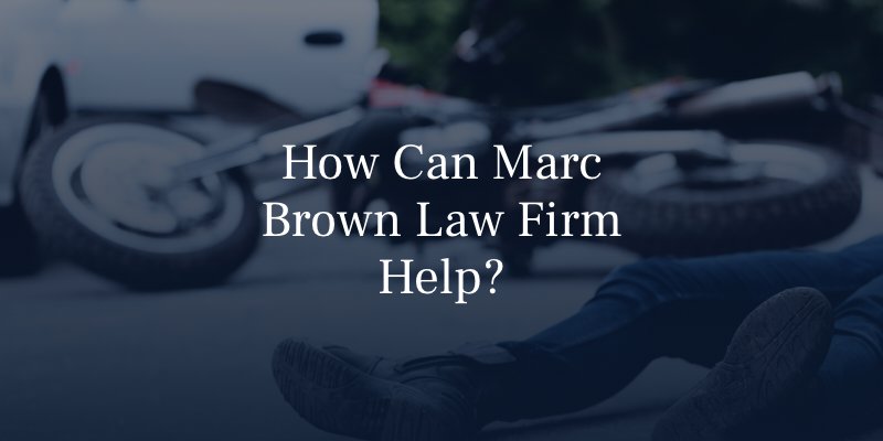 How Can Marc Brown Law Firm Help?