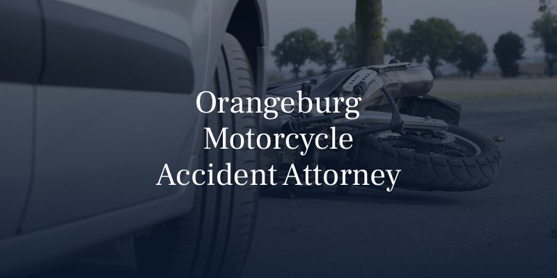 Orangeburg Motorcycle Accident Attorney